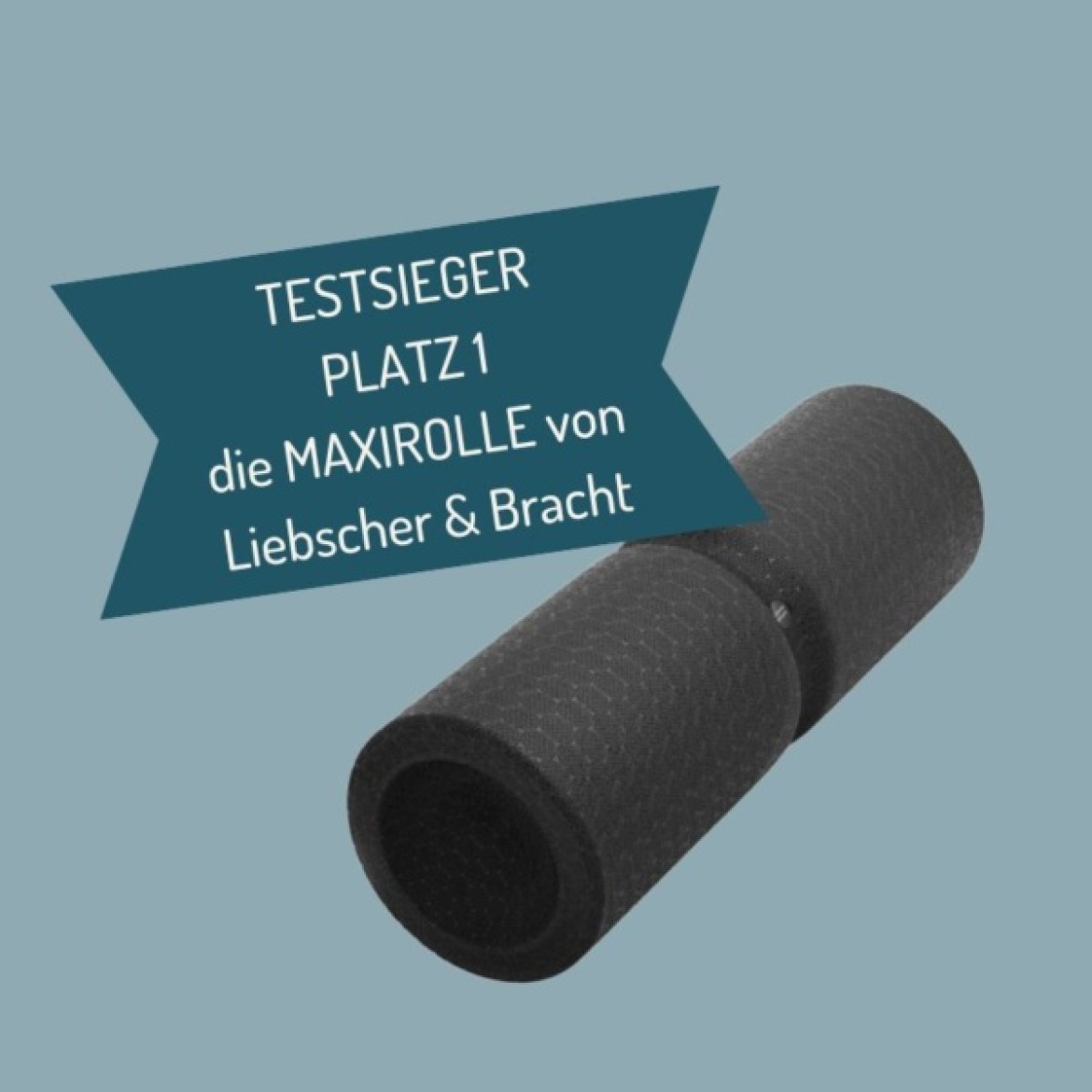 Faszienrollen – Testsieger –  Die MAXIROLLE von Liebscher & Bracht!